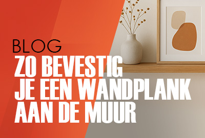 Zo bevestig je planken aan de muur